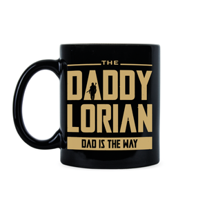 Dadalorian Mug Mandalorian Fathers Day Coffee Mug The Dadalorian