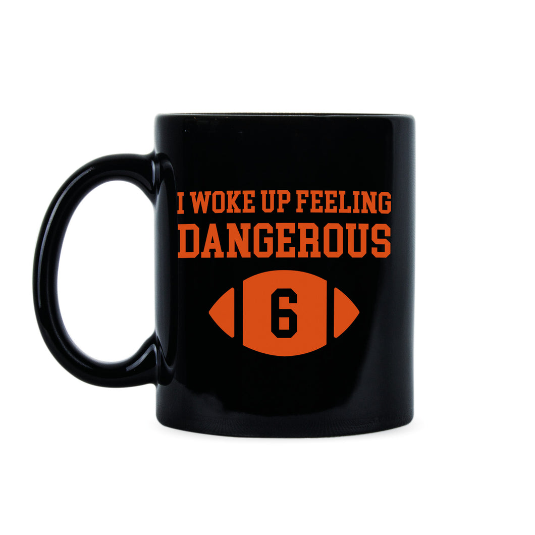 Baker Mayfield Dangerous Mug I Woke Up Feeling Dangerous Mug