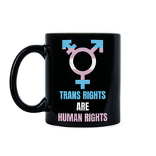 Trans Rights Are Human Rights Transgender Coffee Mug