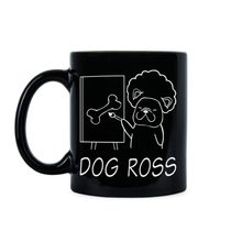 Dog Ross Mug Funny Dog Coffee Mug Painter Mug Dog Ross