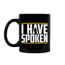 I Have Spoken Mug Kuiil Mug