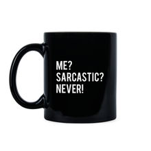 Me Sarcastic Never Mug Funny Sarcasm Mugs Sarcasm Coffee Cup
