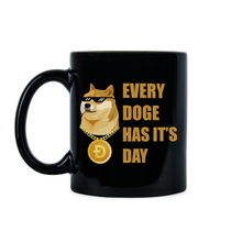 Dogecoin Coffee Mug Dogecoin Meme Mug Doge Coin Cup Every Doge Has It’s Day