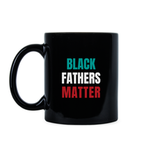 Black Fathers Matter Mug Black Father Coffee Mug
