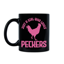 Just A Girl Who Loves Peckers Mug A Girl Who Loves Peckers Coffee Mug