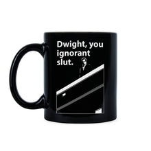 Dwight You Ignorant Mug Dwight Schrute Coffee Mug Michael Scott Mug