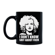 Ruth Langmore Mug I Dont Know Shit about Fuck Coffee Cup