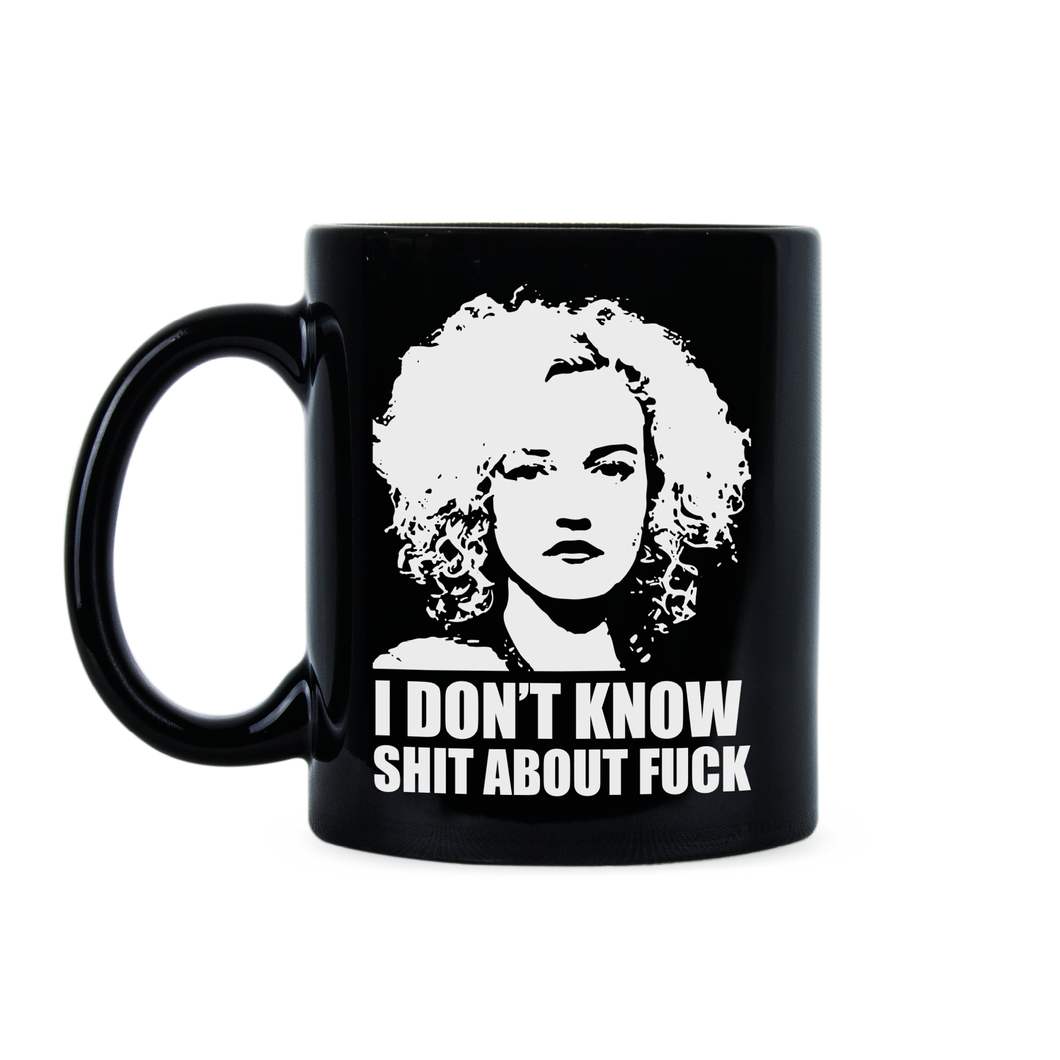 Ruth Langmore Mug I Dont Know Shit about Fuck Coffee Cup