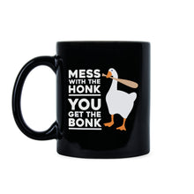 Mess With The Honk You Get The Bonk Mug Take Bell Coffee Mug Be Goose Do Crime