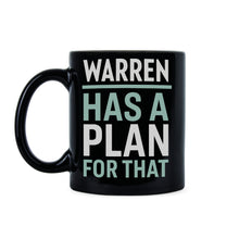 Warren Has A Plan For That Elizabeth Warren Coffee Mug Warren 2020 Mug