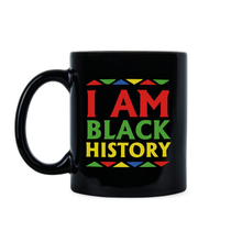 I Am Black History Mug Black History Month Coffee Mug