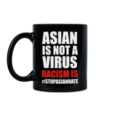 My Ethnicity Is Not A Virus Asian Lives Matter Mug Racism is a Virus Coffee Cup Anti Racism Gift