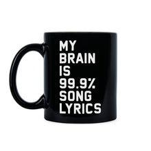 My Brain is 99% Song Lyrics Mug Brain Song Lyrics Coffee Mug