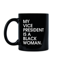 My Vice President is a Black Woman Mug Kamala Harris VP Mug My Vice President Looks Like Me