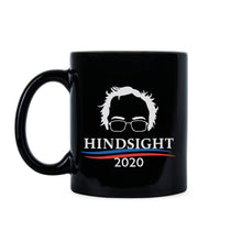 Hindsight 2020 Bernie Mug Bernie Sanders Coffee Mug