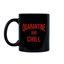 Quarantine and Chill Funny Coronavirus Mug Quarantine Mug