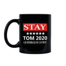 Stay Tom 2020 Brady Mug A Quarterback We Can Trust