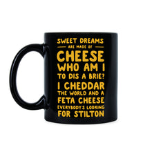 Sweet Dreams Are Made Of Cheese Cup Funny Cheese Mug Who Am I To Dis A Brie