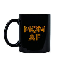 Mom AF Mug Motherhood Coffee Mug Funny Mom Mugs Gifts