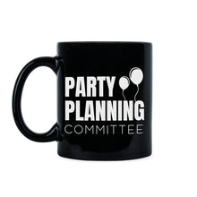Funny Office Mugs Party Planning Committee Coffee Mug