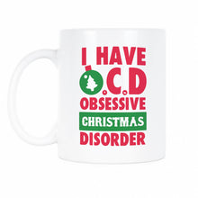 OCD Christmas Mug Obsessive Christmas Disorder Mug