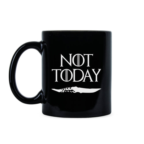 Arya Stark Not Today Mug Arya Stark Coffee Mug