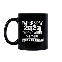 Fathers Day Quarantine Mug Fathers Day Quarantine 2020 Mug