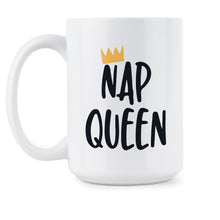 Nap Queen Cup Funny Nap Coffee Mug Nap Gifts Nap Queen Mug
