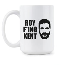 Roy Kent Mug Roy Fing Kent Coffee Cup Roy Fcking Kent