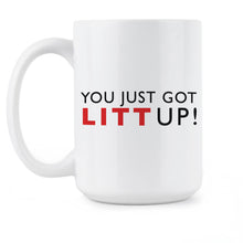 You Just Got Litt Up Mug Louis Litt Coffee Mug