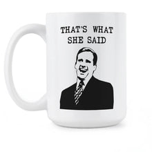Thats What She Said Mug Michael Scott Coffee Mug That's What She Said Cup