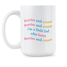 Berries and Cream Mug Im A Little Lad Who Loves Berries and Cream Coffee Cup