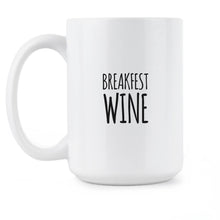 Breakfast Wine Mug This is Wine Coffee Mug