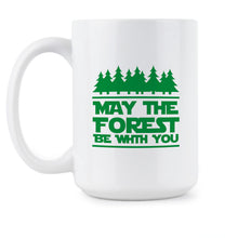 May the Forest Be With You Coffee Mug Funny Camping Coffee Cup Nature Mugs Cups