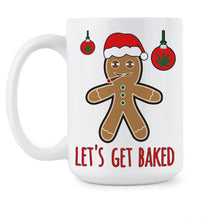 Lets Get Baked Mug Marijuana Christmas Gift Stoner Christmas Gifts