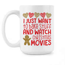 I Just Want To Bake Stuff and Watch Christmas Movies Coffee Mug Christmas Movie Mug