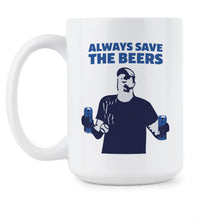 Always Save the Beers Nats Mug