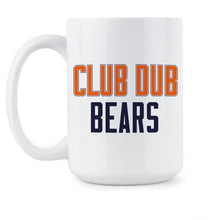 Club Dub Bears Coffee Mug Chicago Football Mug