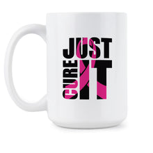 Just Cure It Mug Breast Cancer Awareness Mugs Breast Cancer Coffee Mugs