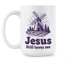 Jesus Still Loves Me Mug  Cute Christian Mugs Jesus Loves Me Mug
