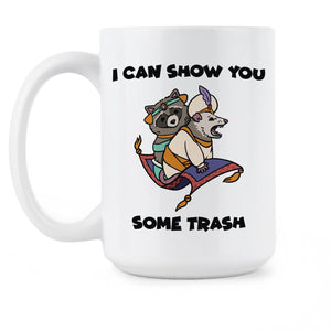 I Can Show You Some Trash Mug Funny Raccoon Coffee Mug Possum Cup