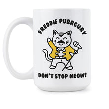 Freddie Purrcury Mug Dont Stop Meow Mug Freddie Purrcury Dont Stop Meow