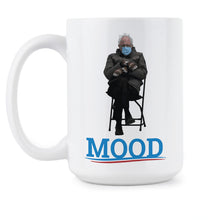 Bernie Mood Mug Bernie Sanders Mittens Coffee Mug Bernie Inauguration Cup