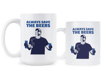 Always Save the Beers Nats Mug