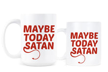 Maybe Today Satan Mug Maybe Today Coffee Cup