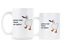 Goose Mug Peace Was Never an Option Funny Geese Coffee Cup