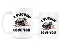 I Puggin Love You Mug Pug Coffee Mug Pug Cup
