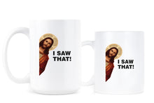 I Saw That Jesus Mug Funny Jesus Coffee Mug Jesus Meme Cup