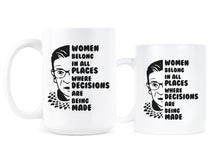 Women Belong in all Places Where Decisions are Being Made Mug Ruth Bader Ginsburg Coffee Cup RBG Quote Mug
