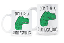 Dont Be A Cuntasaurus Coffee Mug Cuntasaurus Funny Mugs Coffee Mugs Funny Cuntasaurus